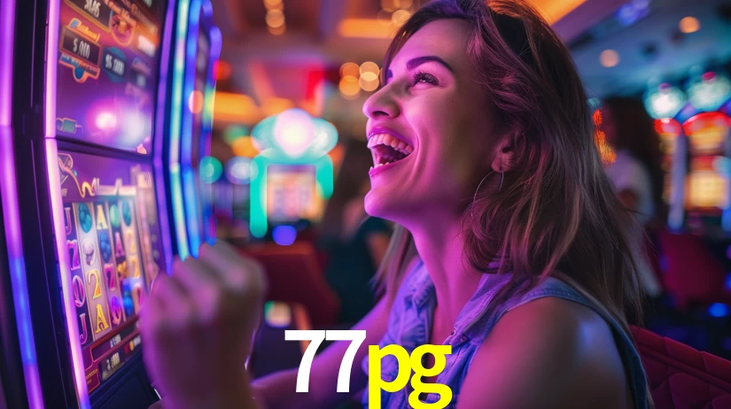77pg: Jogos de Caça-Níqueis-Altas Recompensas, Roleta-Velocidade, Blackjack-Desafios Máximos